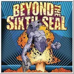 Beyond The Sixth Seal : Resurrection of Everything Tough